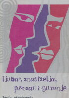 Ljubav, znatiželja, prozac i sumnje