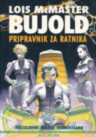 Pripravnik za ratnika : pustolovine Milesa Vorkosigana