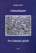 Sedmoškojani - Prvi čokavski rječnik
