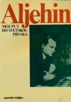 Moj put do svetskog prvaka (1923-1927)