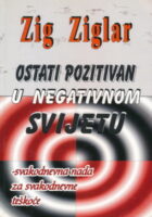 Ostati pozitivan u negativnom svijetu