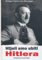 Htjeli smo ubiti Hitlera
