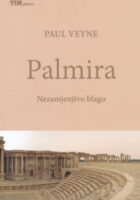 Palmira: Nezamjenjivo blago