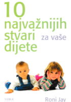 10 najvažnijih stvari za vaše dijete