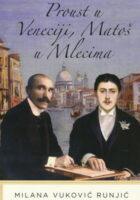 Proust u Veneciji, Matoš u Mlecima