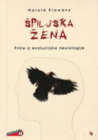 Špiljska žena: Priče iz evolucijske neurologije