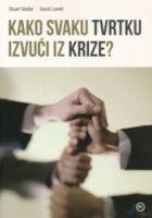 Kako svaku tvrtku izvući iz krize?