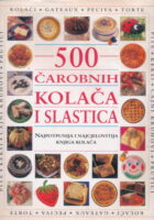 500 čarobnih kolača i slastica