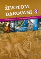 Životom darovani 3 udžbenik katoličkoga vjeronauka