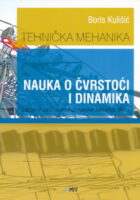 Tehnička mehanika - Nauka o čvrstoći i dinamika udžbenik strojarskih tehničkih škola