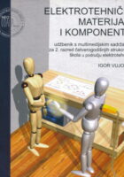 Elektrotehnički materijali i komponente udžbenik za 2. razred četverogodišnjih strukovnih škola u području elektrotehnike