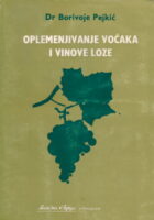 Oplemenjivanje voćaka i vinove loze