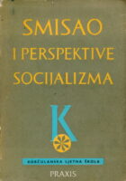 Smisao i perspektive socijalizma (zbornik)