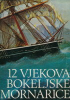 12 vjekova bokeljske mornarice