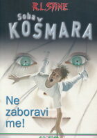 Soba košmara - Ne zaboravi me