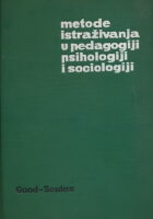Metode istraživanja u pedagogiji, psih. i soc.