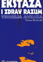 Tereza Avilska: Ekstaza i zdrav razum