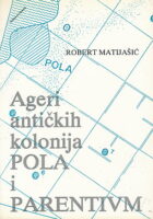 Ageri antičkih kolonija Pola i Parentium