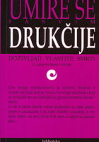 Umire se sasvim drukčije