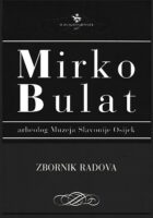 Mirko Bulat, arheolog Muzeja Slavonije