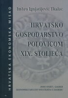 Hrvatsko gospodarstvo polovicom XIX. stoljeća