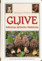 Gljive : Morfologija Sistematika Toksikologija