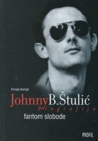 Johnny B. Štulić : Fantom slobode