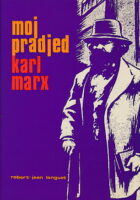 Moj pradjed Karl Marx