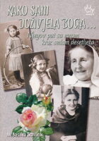 Kako sam doživjela Boga