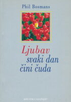 Ljubav svaki dan čini čuda