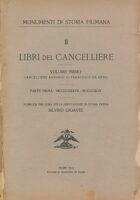 Monumenti di storia Fiumana - Libri del cancelliere 1-2