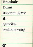 Osporeni govor ili egzotika svakodnevnog
