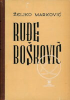 Ruđe Bošković, dio drugi