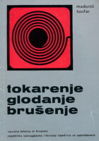 Tokarenje, glodanje, brušenje