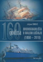 160 godina brodogradilišta u Malom Lošinju