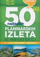 50 najljepših planinarskih izleta u Hrvatskoj