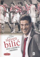 Slaven Bilić - Priča o nogometu i rokenrolu