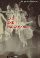 Kad one progovore