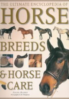 Encyclopedia of Horse Breeds & Horse Care