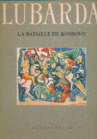 Lubarda: La Bataille de Kossovo (francuski jezik)