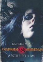 Vampirska akademija: Sestre po krvi