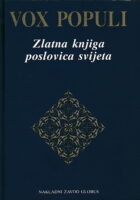 Vox populi : Zlatna knjiga poslovica svijeta