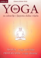 Yoga za zdravlje i ljepotu duha i tijela, knjiga 3