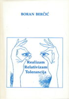 Realizam, Relativizam, Tolerancija