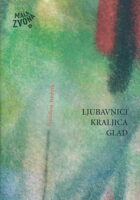 Ljubavnici, Kraljica, Glad