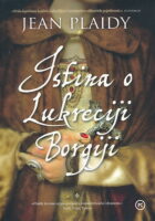 Istina o Lukreciji Borgiji