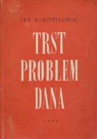 Trst : problem dana
