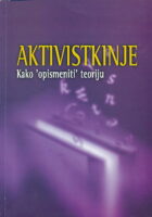 Aktivistkinje - Kako opismeniti teoriju