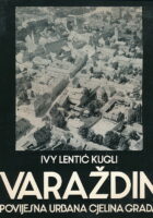 Varaždin: povijesna urbana cjelina grada