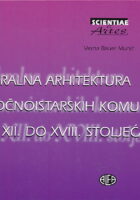 Sakralna arhitektura istočnoistarskih komuna od XII. do XVIII. stoljeća